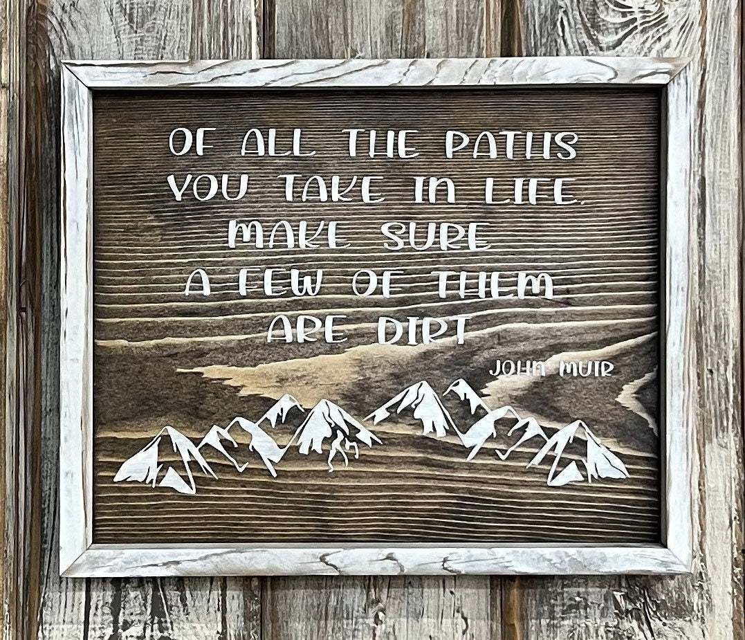 John Muir Quote Wood Sign: Inspirational Outdoor Art