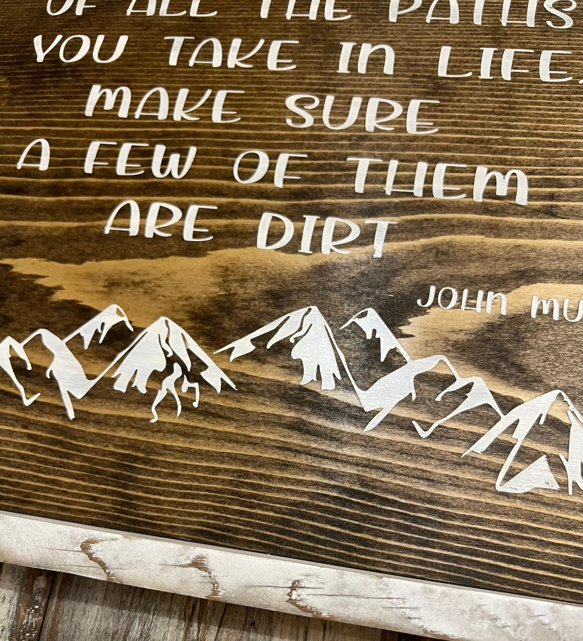 John Muir Quote Wood Sign: Inspirational Outdoor Art